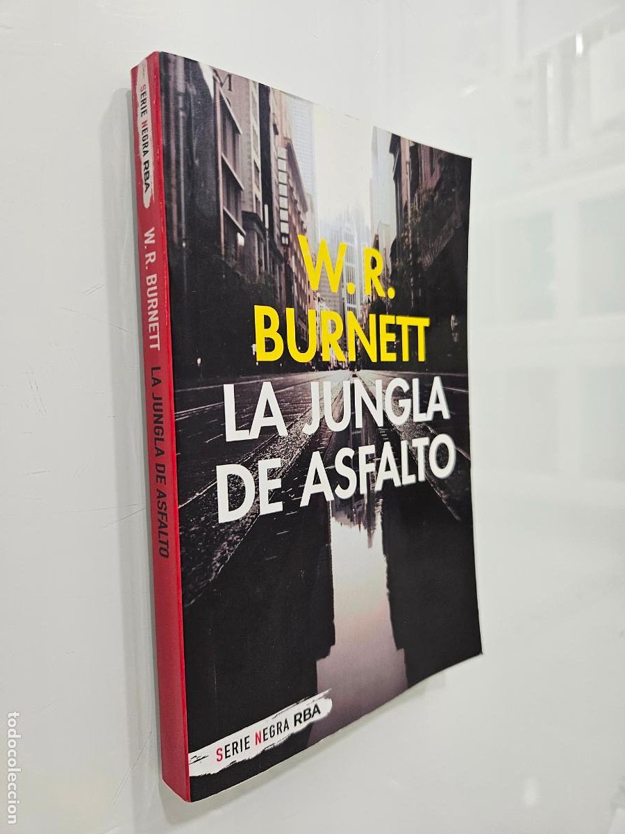 Libros de segunda mano: LA JUNGLA DE ASFALTO | W.R. BURNETT | Editorial: RBA Bolsillo, 2021