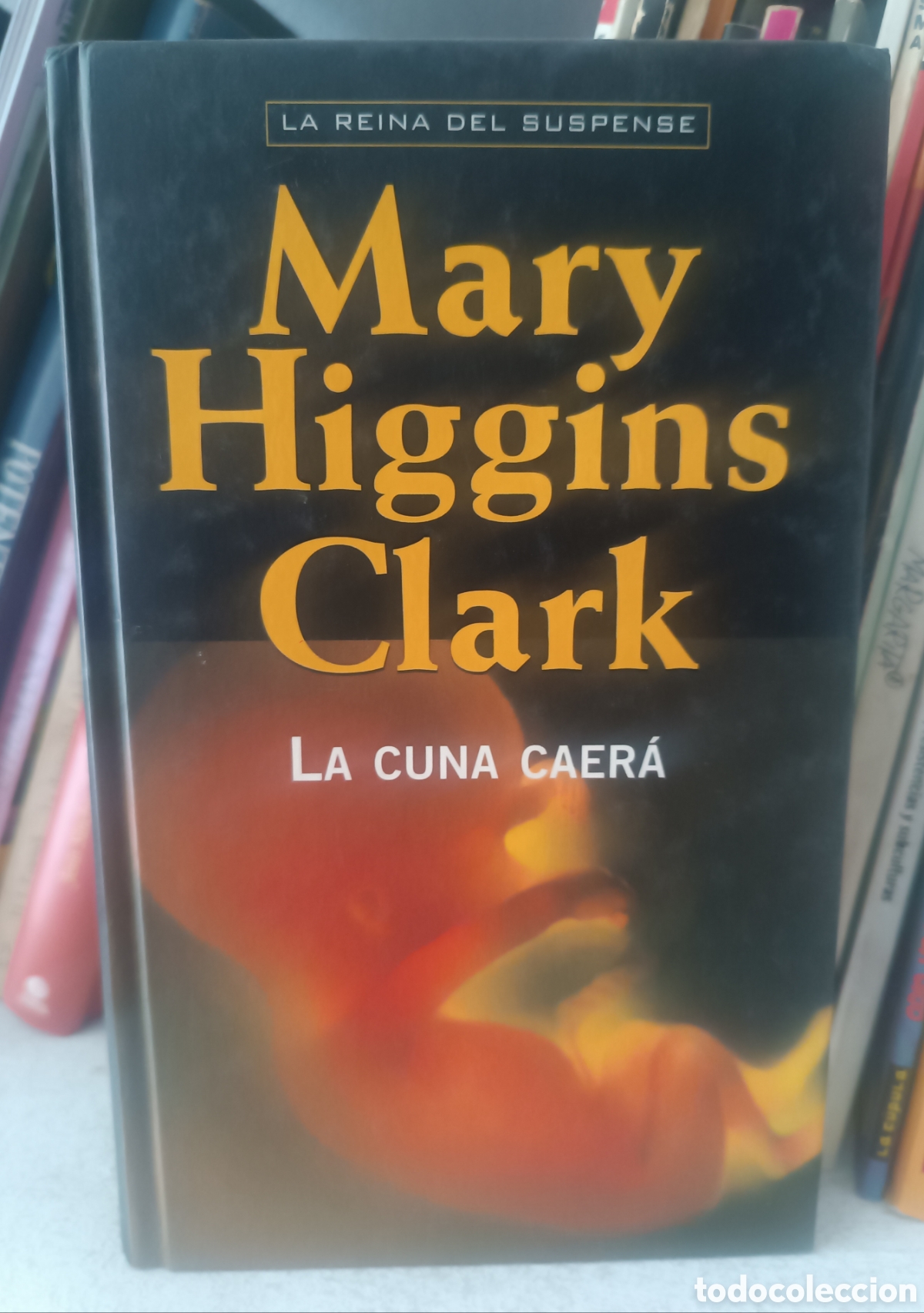 Libros de segunda mano: La cuna caer&aacute; (Mary Higgings Clark)