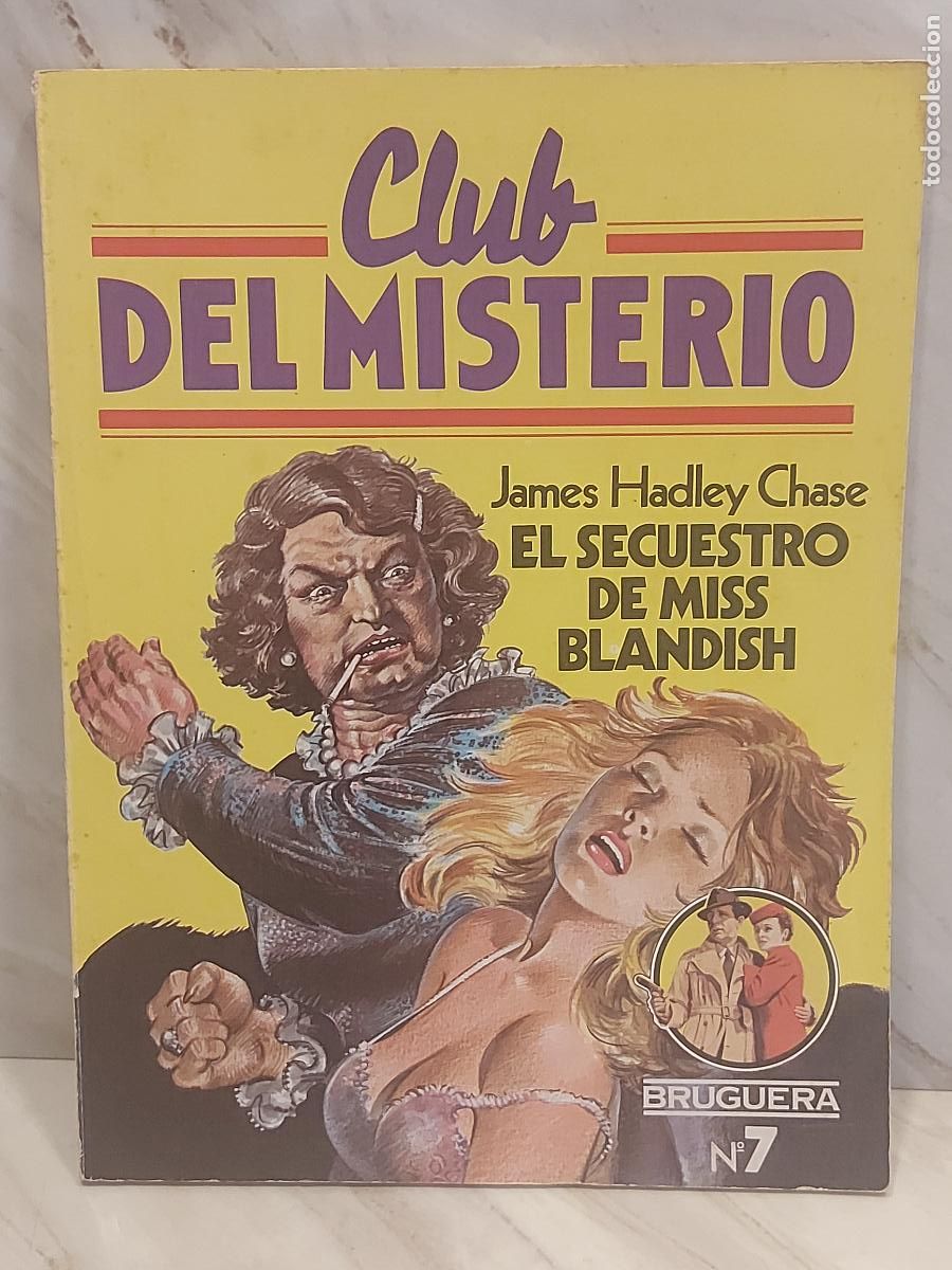 Libros de segunda mano: CLUB DEL MISTERIO / 7 / EL SECUESTRO DE... / 1&ordf; ED / J.H.CHASE / ED: BRUGUERA-1981