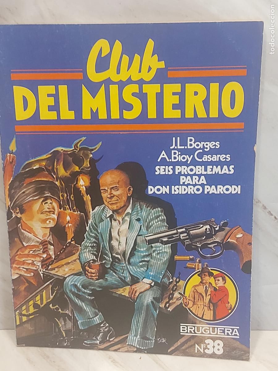 Libros de segunda mano: CLUB DEL MISTERIO / 38 / SEIS PROBLEMAS... / 1&ordf; ED / J.L.BORGES / ED: BRUGUERA-1982