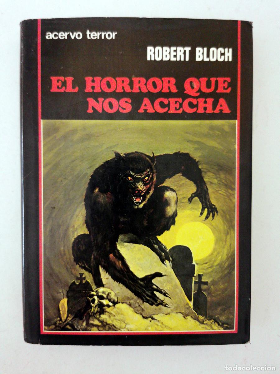 Libros de segunda mano: El horror que nos acecha. Robert Bloch - HOMENAJE a H.P. LOVECRAFT.