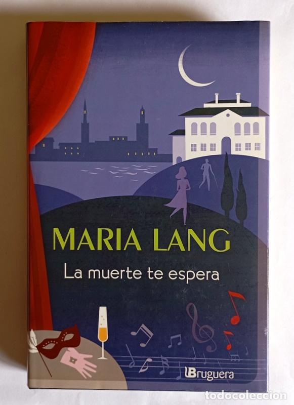 Libros de segunda mano: LA MUERTE TE ESPERA - MARIA LANG