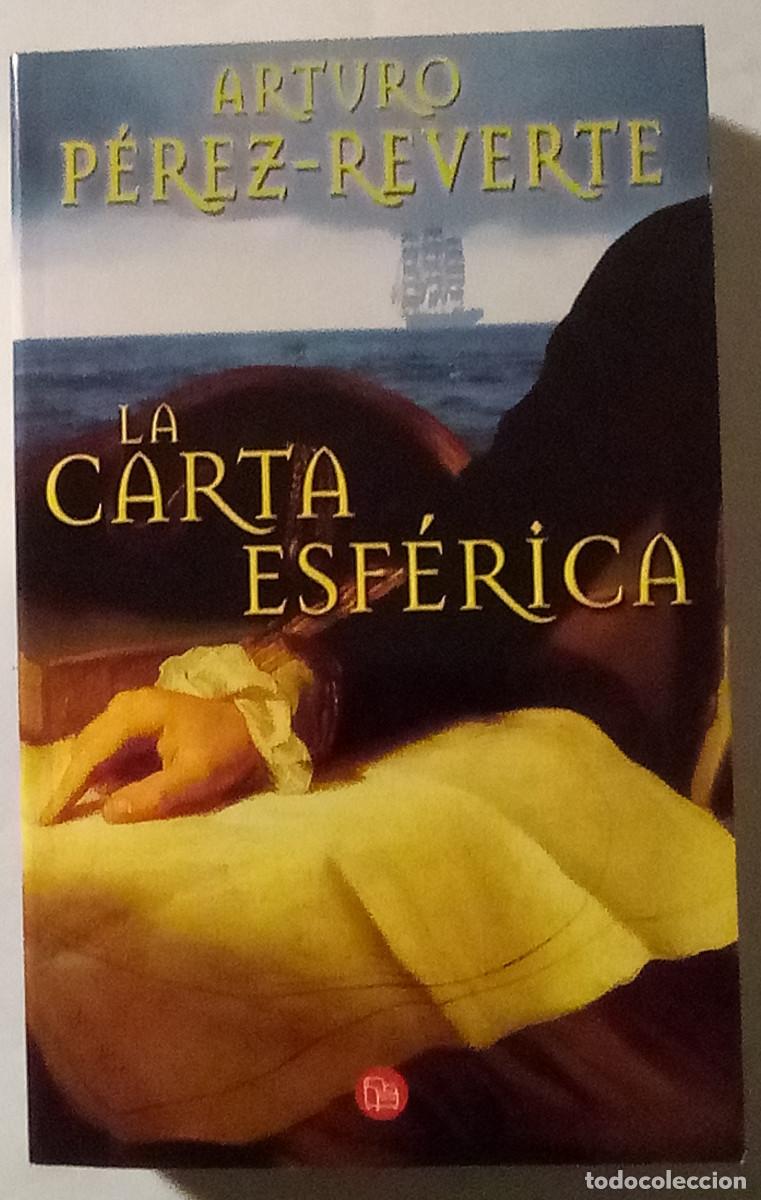 Libros de segunda mano: La carta esf&eacute;rica / Arturo P&eacute;rez-Reverte