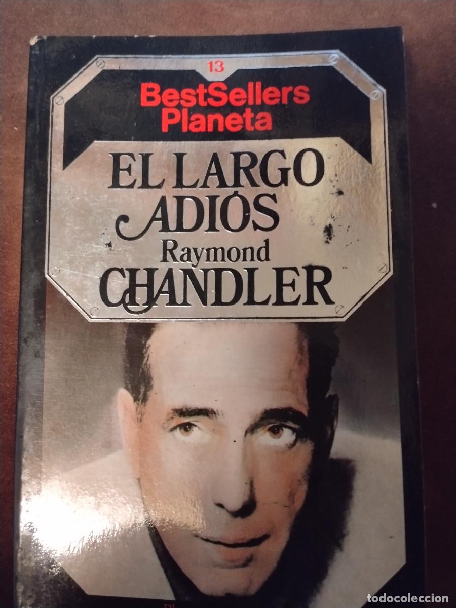 Libros de segunda mano: EL LARGO ADI&Oacute;S &ndash; Raymond Chandler &ndash; Bestsellers Planeta n&ordm; 13 &ndash; Ed. Planeta