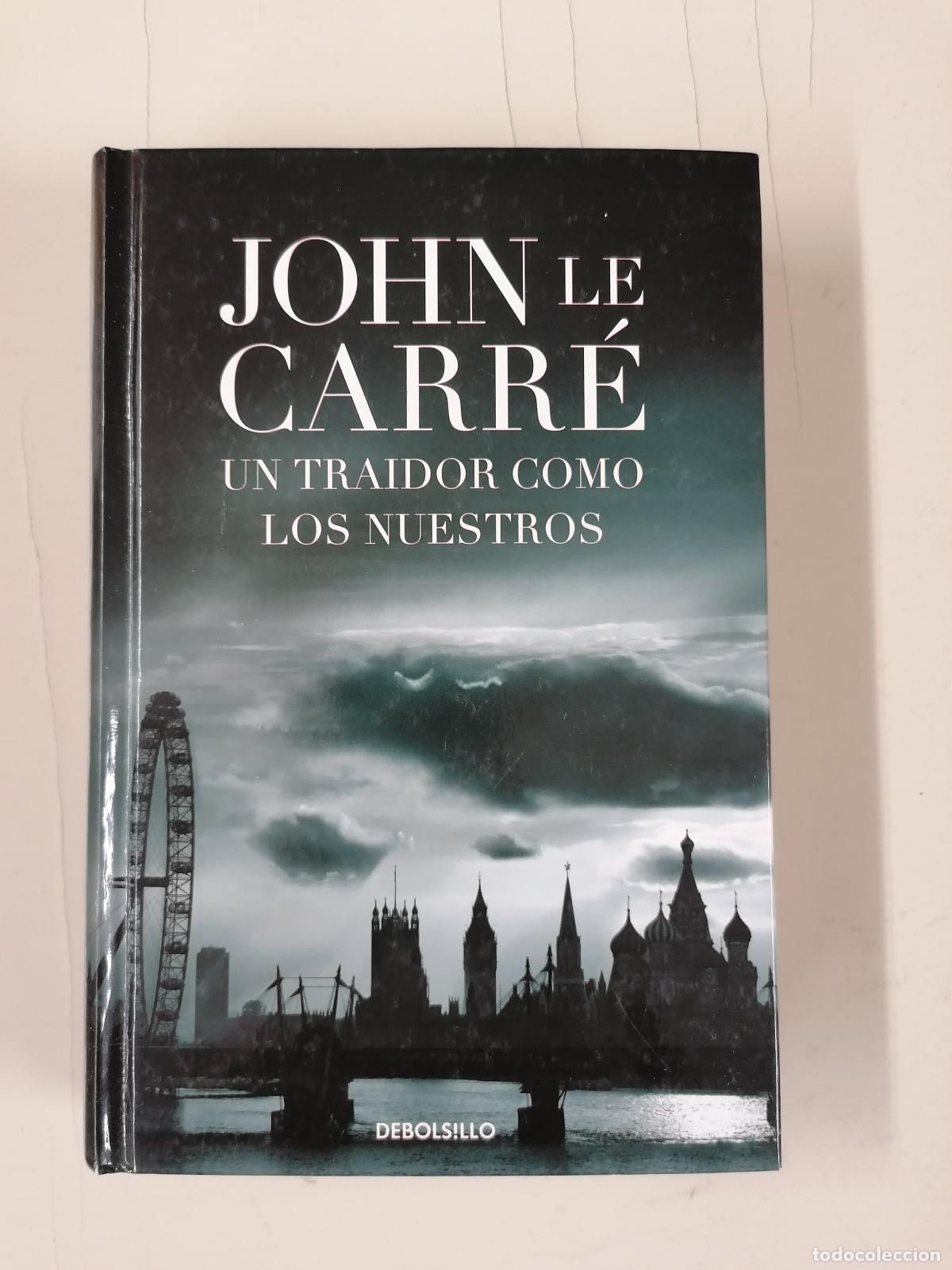 Libros de segunda mano: Libro Un traidor como los nuestros. John Lecarr&eacute;