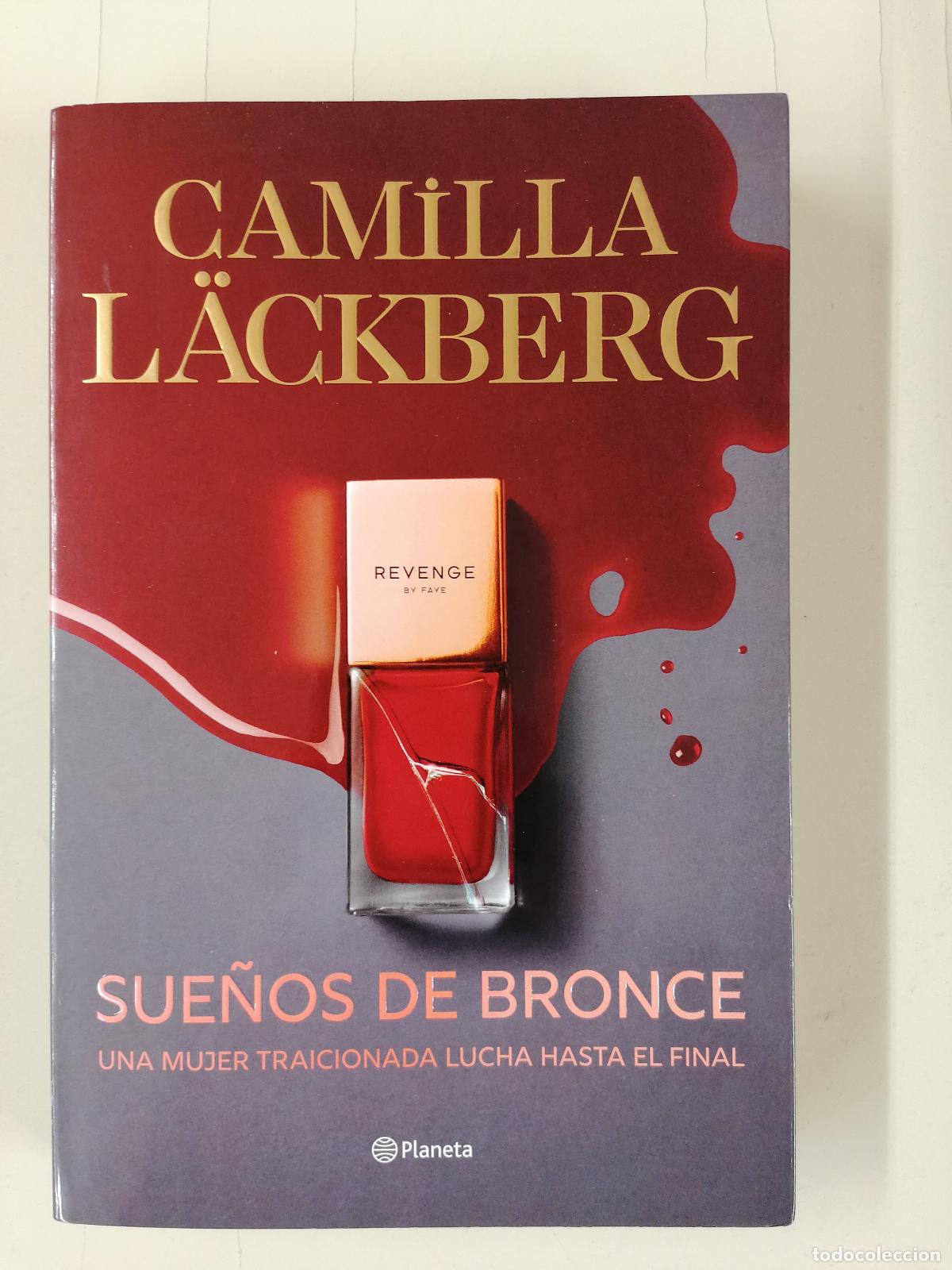 Libros de segunda mano: SUE&Ntilde;OS DE BRONCE - Camilla L&auml;ckberg - 9788408298823
