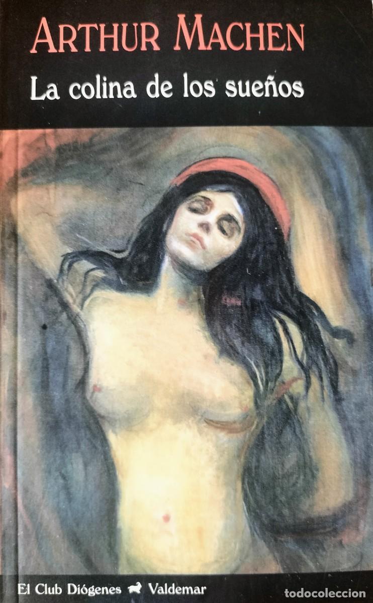 Libros de segunda mano: La colina de los sue&ntilde;os (COMO NUEVO) - Arthur Machen - Valdemar