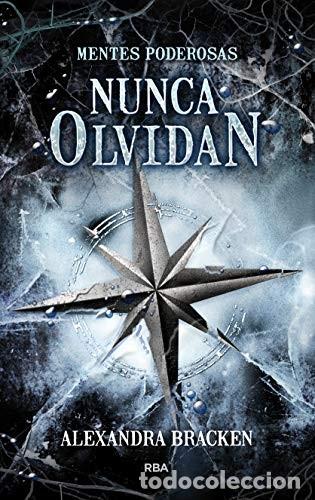 Gebrauchte B&uuml;cher: Nunca olvidan (Mentes poderosas 2): Mentes poderosas 2 de Alexandra Bracken (Autor) Formato: Tapa b