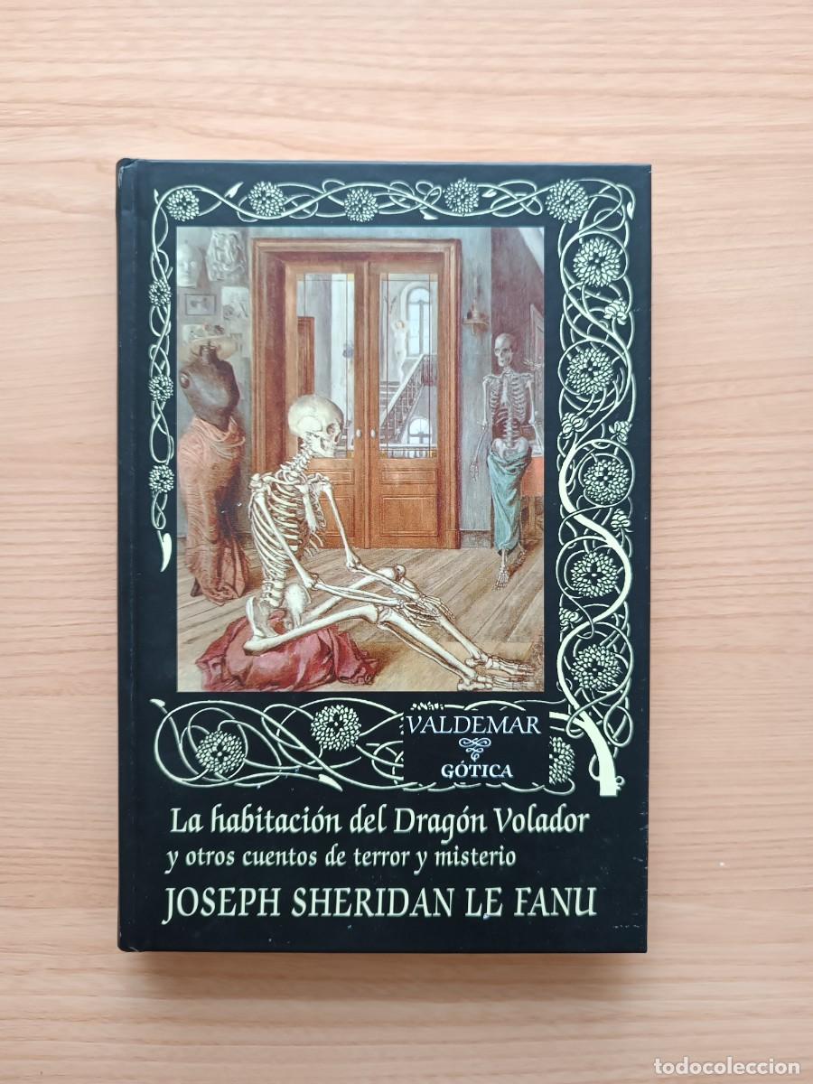 Libros de segunda mano: La habitaci&oacute;n del drag&oacute;n volador y otros cuentos de terror y misterio - Joseph Sheridan Le Fanu.