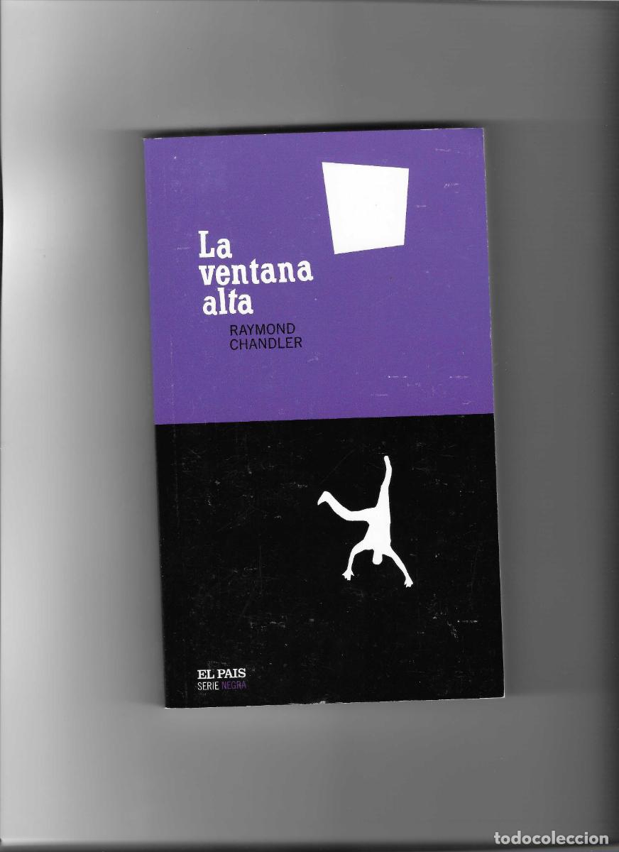 Libros de segunda mano: RAYMOND CHANDLER: LA VENTANA ALTA