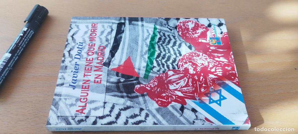 Libros de segunda mano: ALGUIEN TIENE QUE MORIR EN MADRID/JAVIER DOTU/KARA 11/COMBRA/NOVELA NEGRA ESPIONAJE ISRAEL PALESTINA