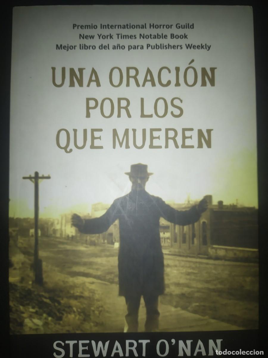 Libros de segunda mano: UNA ORACI&Oacute;N POR LOS QUE MUEREN - STEWART O&acute;NAN. LA FACTORIA DE IDEAS
