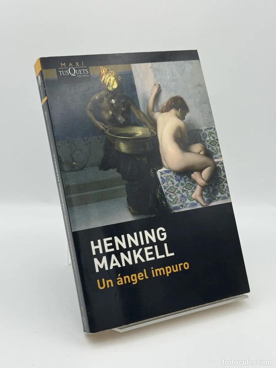 Libros de segunda mano: Un &aacute;ngel impuro - Henning Mankell