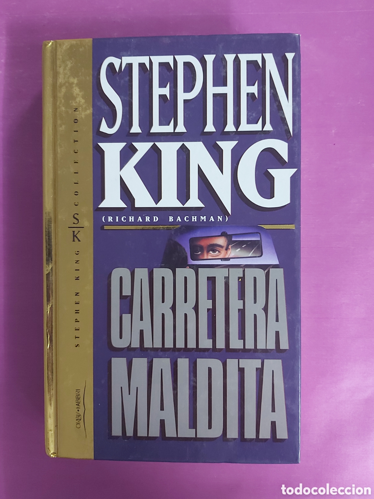 Libros de segunda mano: CARRETERA MALDITA STEPHEN KING ORBIS FABBRI 1998