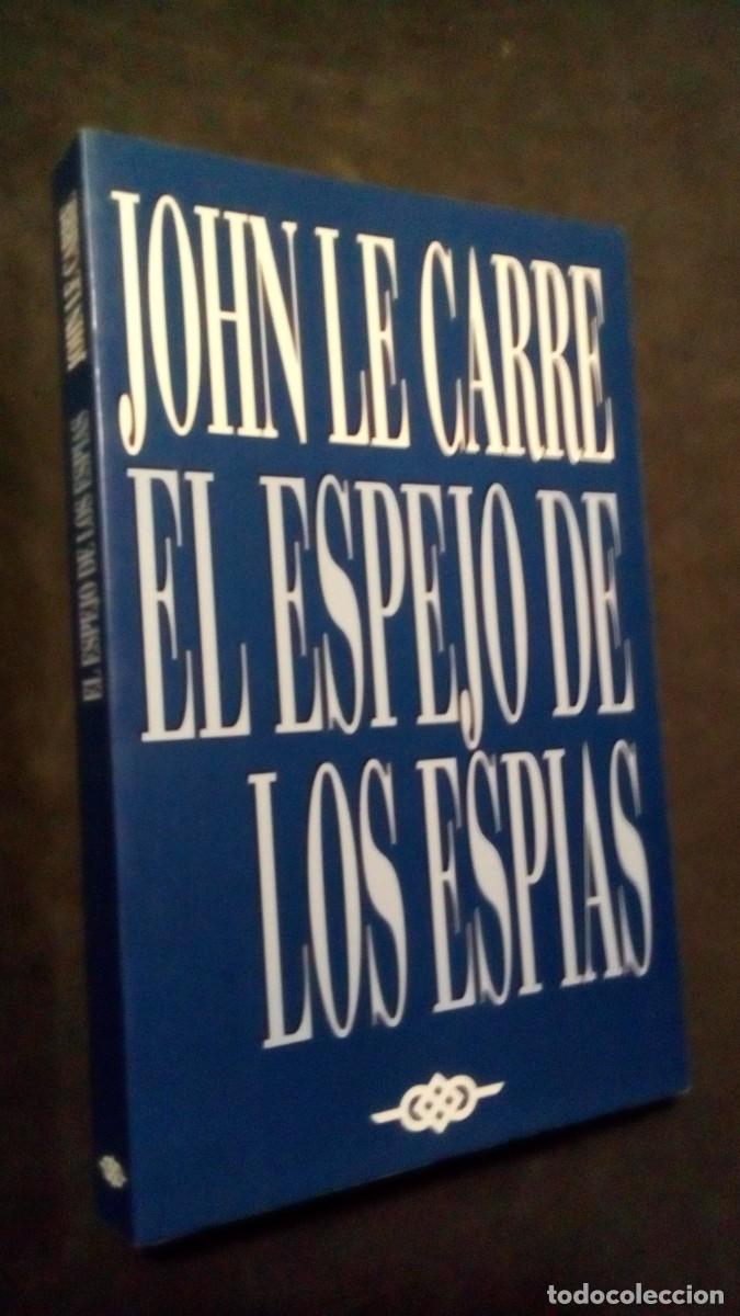Libros de segunda mano: EL ESPEJO DE LOS ESP&Iacute;AS - JOHN LE CARR&Eacute; - 1995-COMO NUEVO