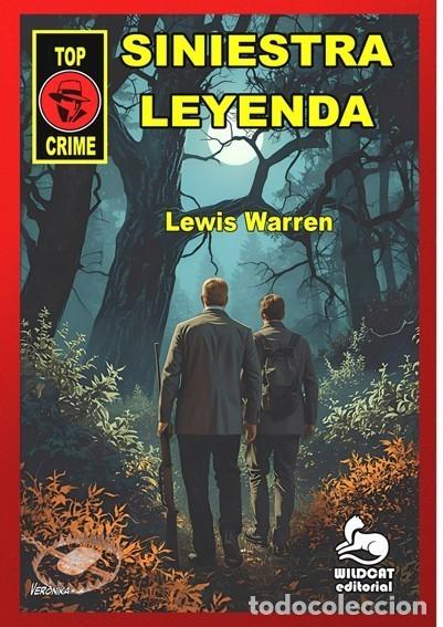 Libri di seconda mano: Siniestra Leyenda.Los Casos de Ray Mulcare 01.Lewis Warren.Wildcat Editorial