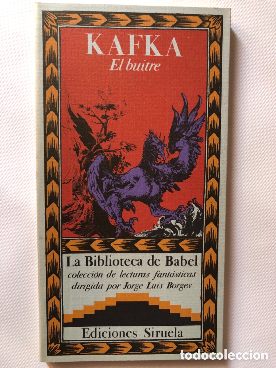 Libros de segunda mano: EL BUITRE - Kafka - LA BIBLIOTECA DE BABEL - Siruela