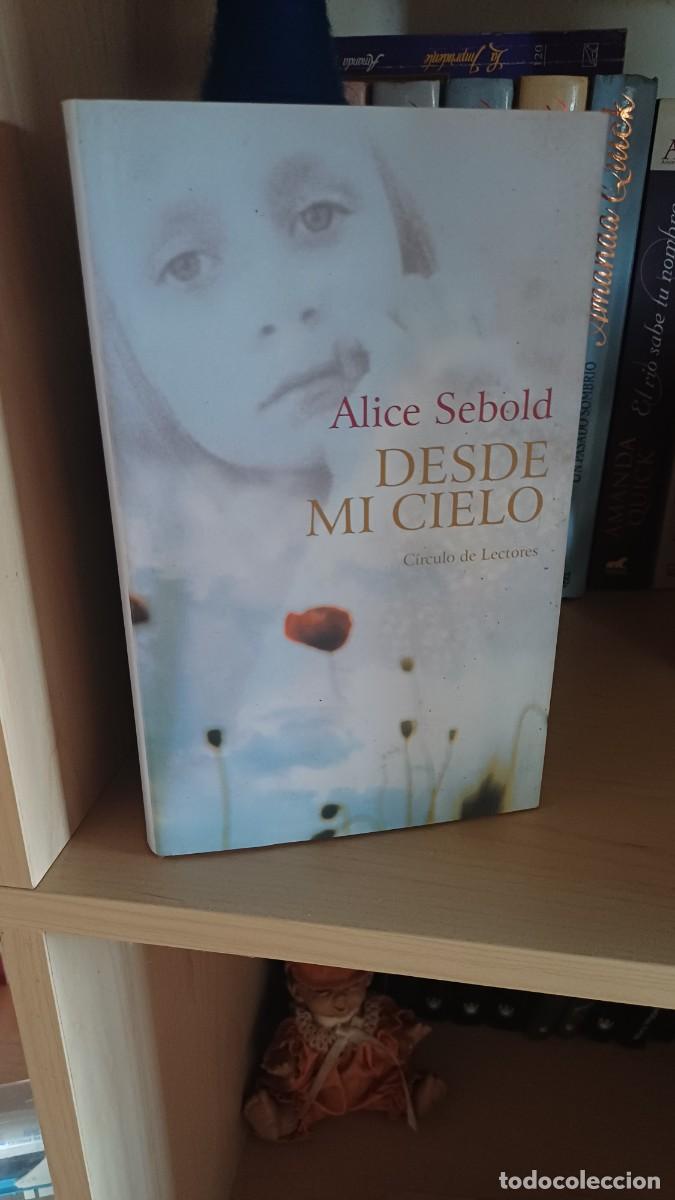 Libros de segunda mano: Desde mi cielo &ndash; Alice Sebold | Novela bestseller