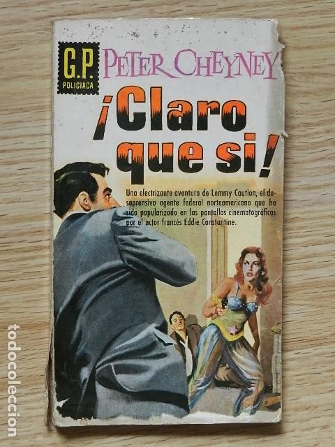 Second hand books: &iexcl;Claro que s&iacute;! Peter Cheyney GP Policiaca a&ntilde;o 1960