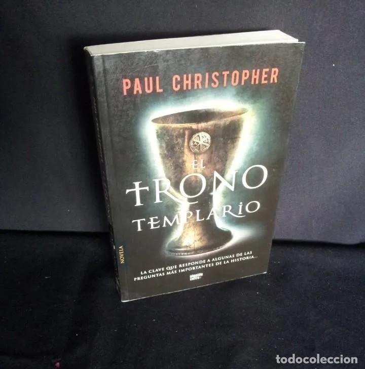 Livres d'occasion: PAUL CHRISTOPHER - EL TRONO TEMPLARIO - ALGAIDA 2012