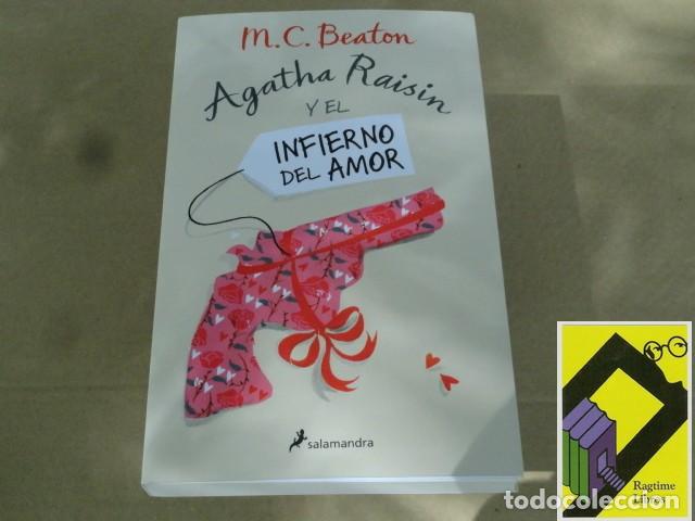 Libros de segunda mano: BEATON, M.C.: Agatha Raisin y el infierno del amor (Trad:Rita da Costa)