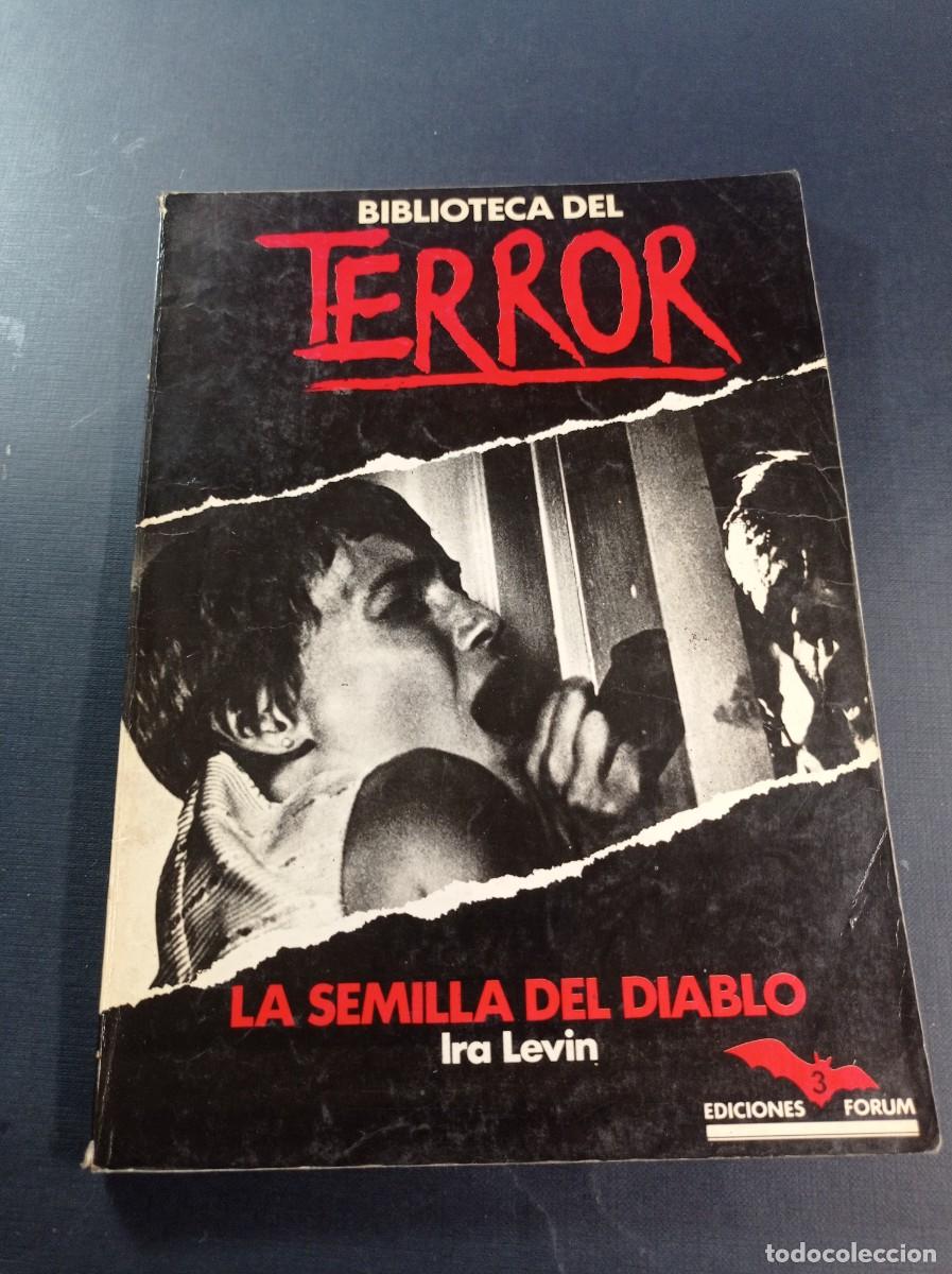Libros de segunda mano: LA SEMILLA DEL DIABLO. IRA LEVIN. BIBLIOTECA DEL TERROR N&ordm; 3. FORUM 1983. TRADUCE ENRIQUE DE OBREG&Oacute;N