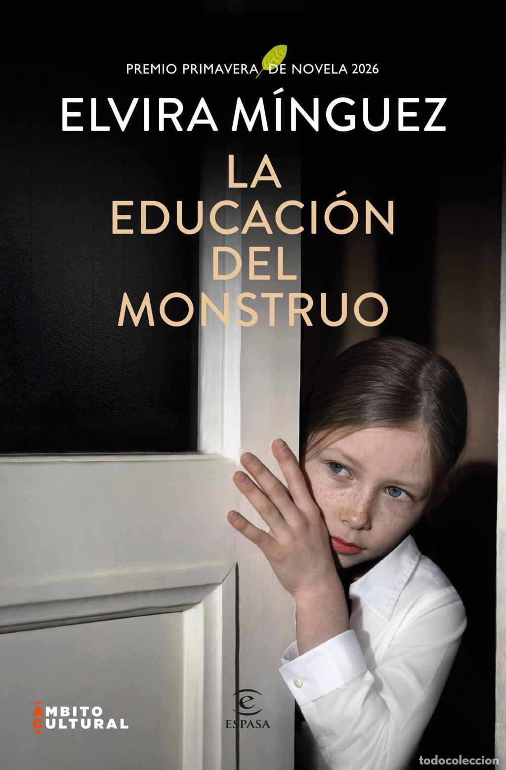 Libros de segunda mano: La Educaci&oacute;n del Monstruo: Premio Primavera 2026 - Elvira M&iacute;nguez - Espasa
