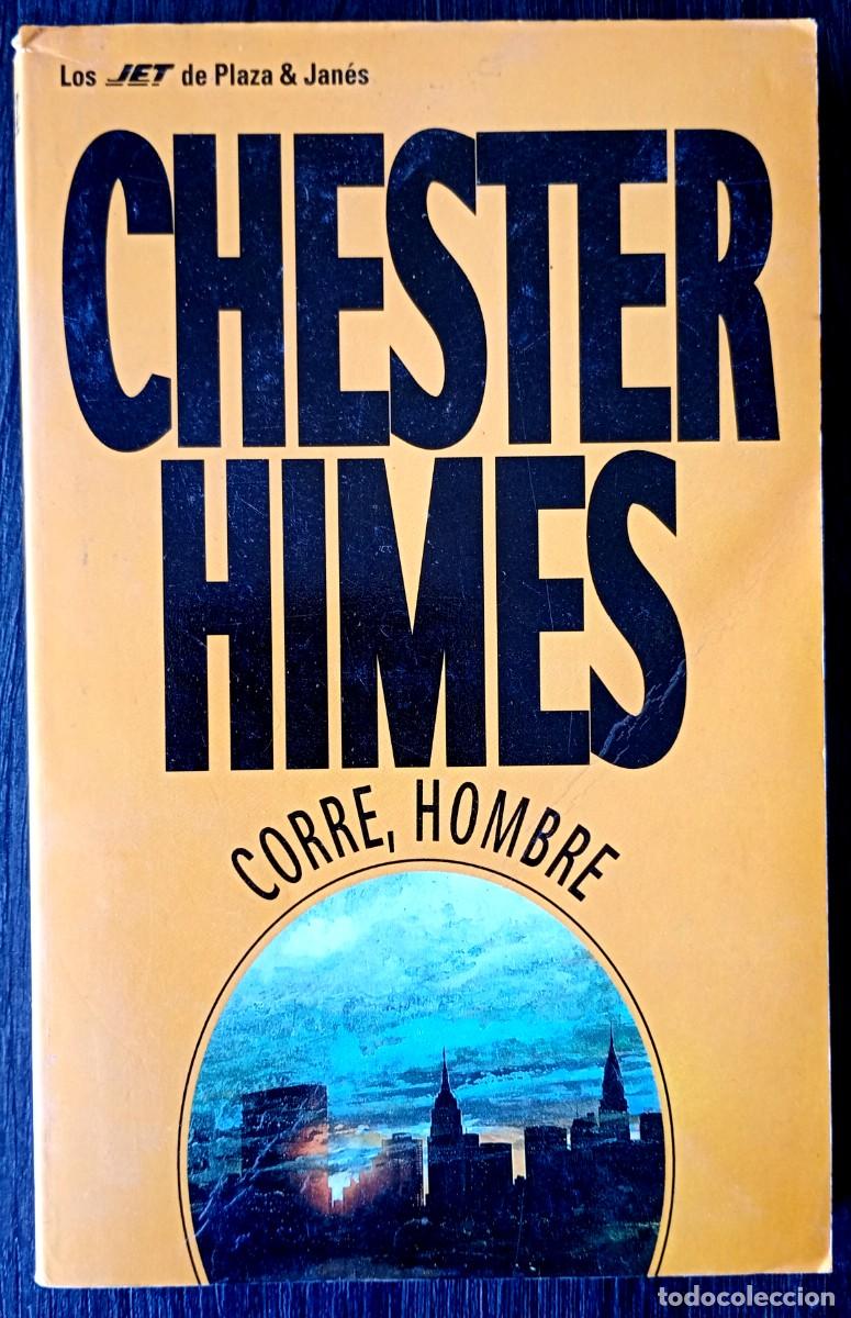 Libros de segunda mano: Chester Himes . Corre, hombre