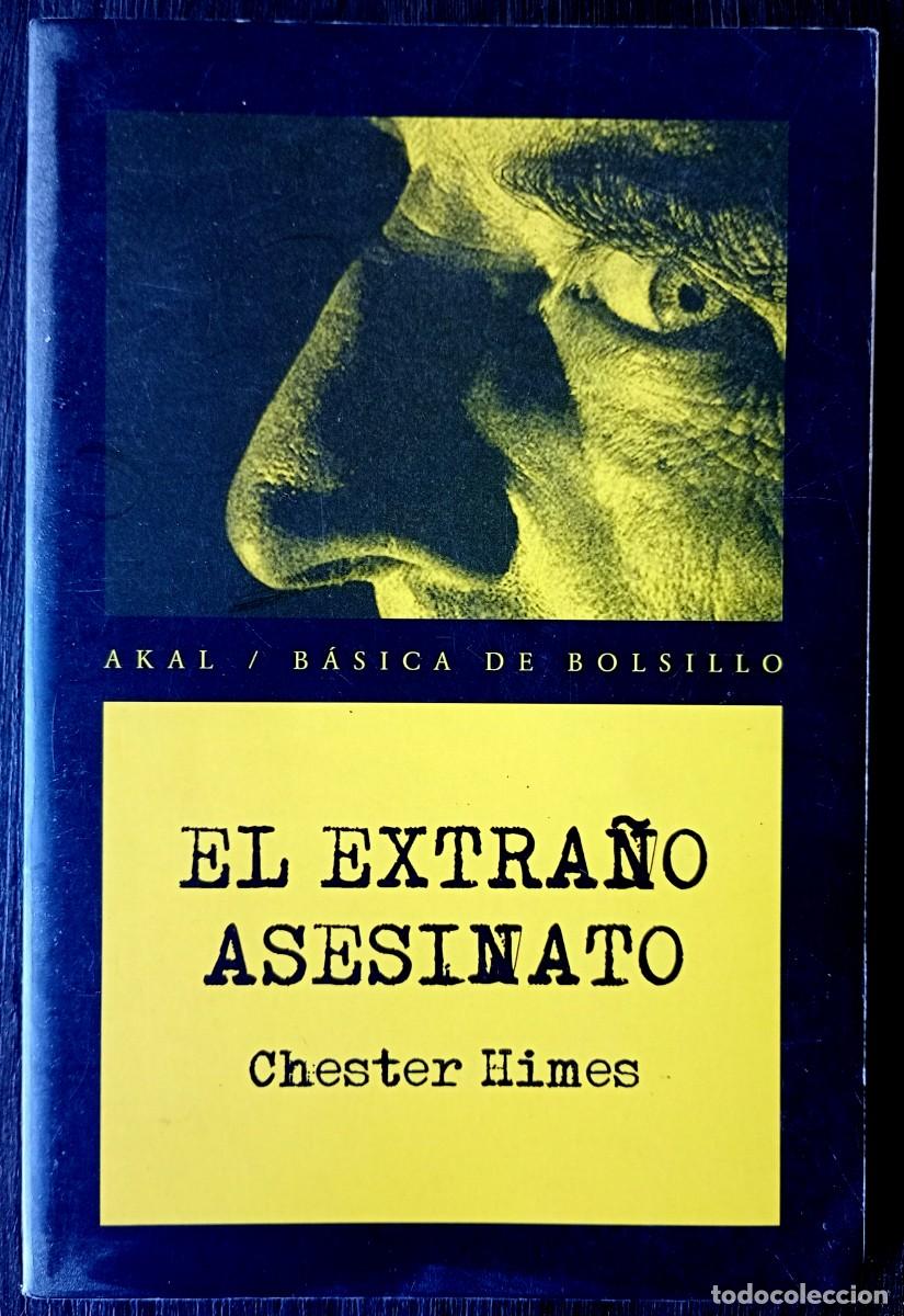 Libros de segunda mano: Chester Himes . El extra&ntilde;o asesinato