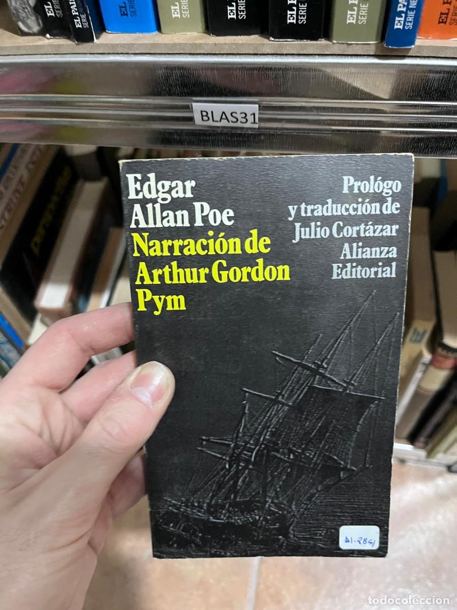 Libri di seconda mano: BLAS31 Edgar Allan Poe -Narraci&oacute;n de Arthur Gordon Pym - JULIO CORTAZAR