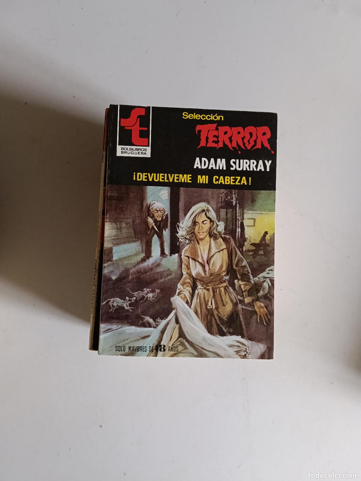 Libros de segunda mano: SELECCION TERROR N&ordm; 396 &iexcl;DEVUELVEME MI CABEZA!
