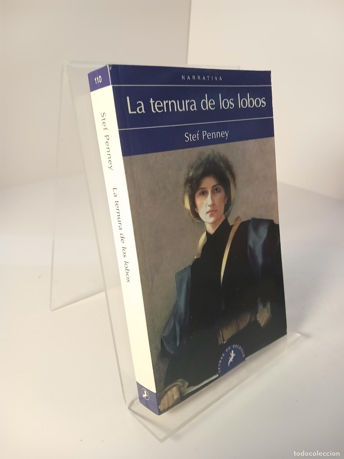 Libros de segunda mano: Ternura de Los Lobos, La - Stef Penney
