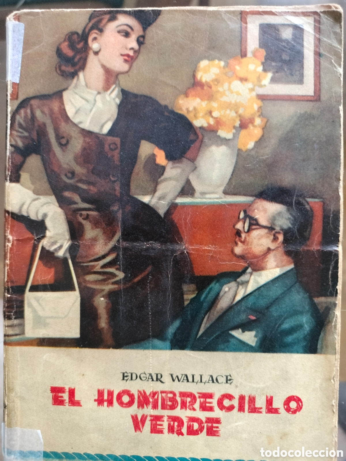 Libros de segunda mano: EL HOMBRECILLO VERDE - EDGAR WALLACE
