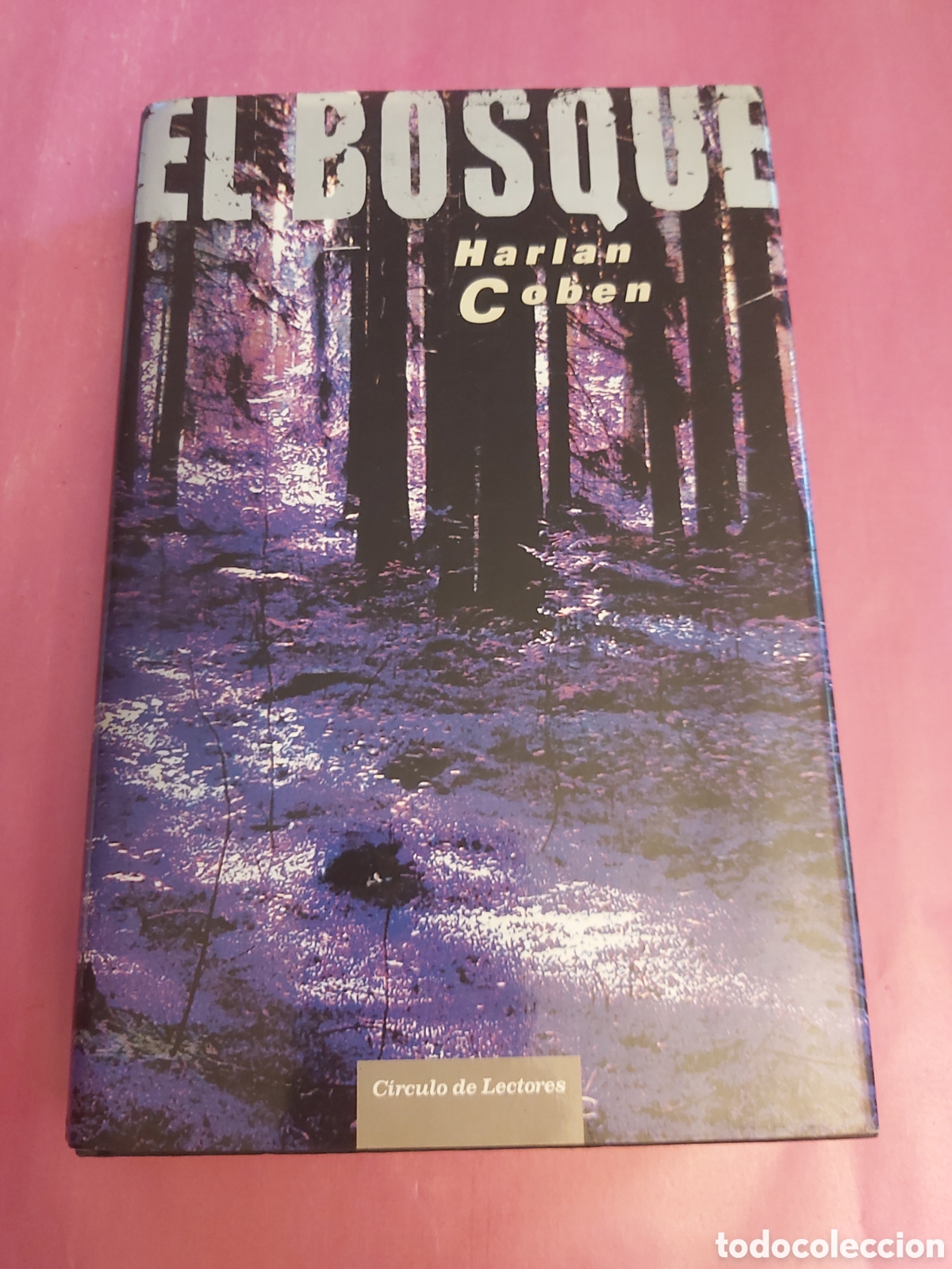 Libros de segunda mano: EL BOSQUE HARLAN COBEN C&Iacute;RCULO DE LECTORES 2008