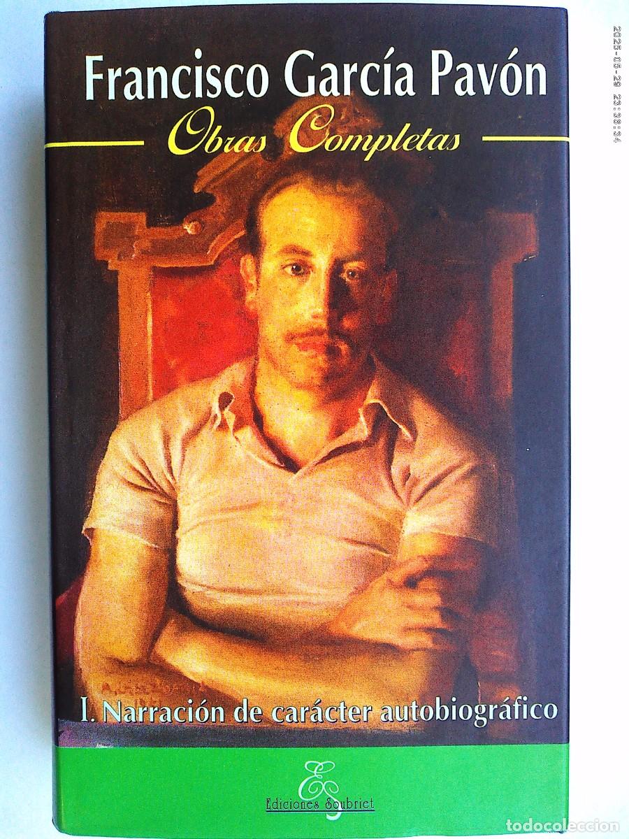 Libros de segunda mano: FRANCISCO GARCIA PAVON , OBRAS COMPLETAS: VOLUMEN 1, NARRACIONES DE CARACTER AUTOBIOGRAFICO, 1996