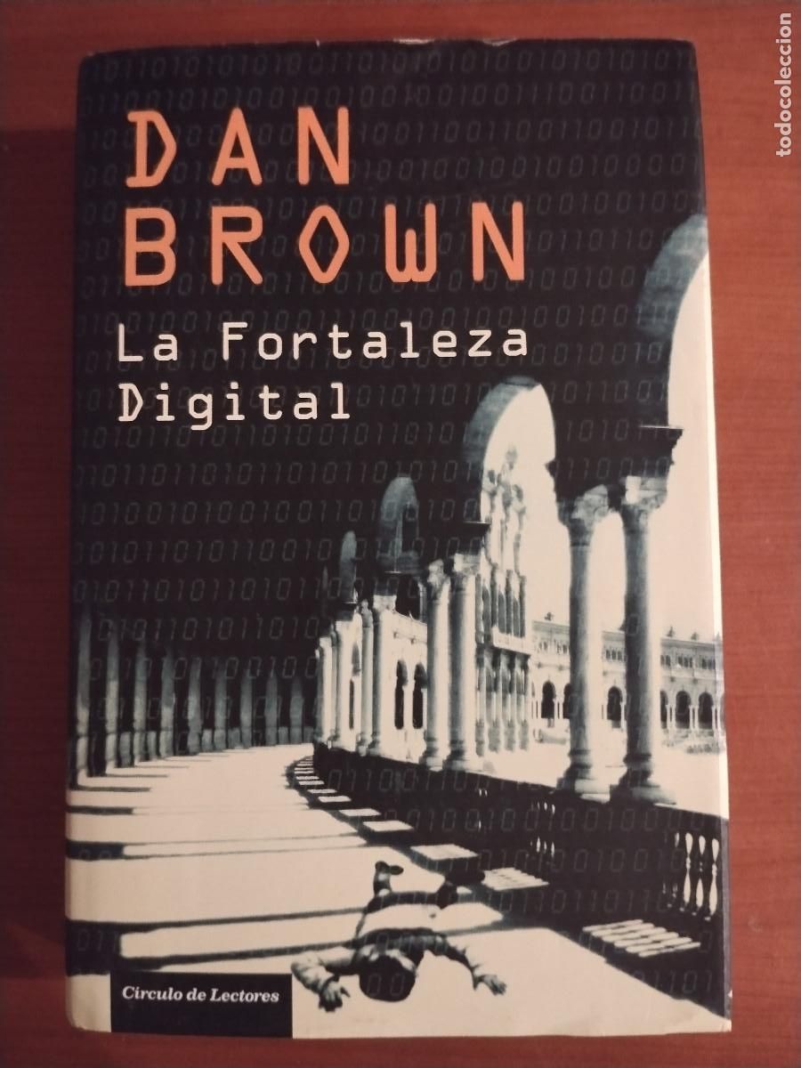 Libros de segunda mano: La fortaleza digital &ndash; Dan Brown &ndash; Edici&oacute;n C&iacute;rculo de Lectores &ndash; Tapa dura