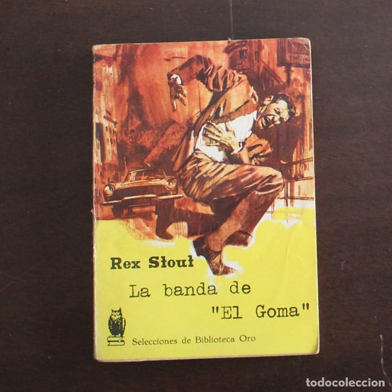 Libros de segunda mano: SELECCIONES BIBLIOTECA ORO 217 LA BANDA DE EL GOMA, REX STOUT. EDICIONES MOLINO