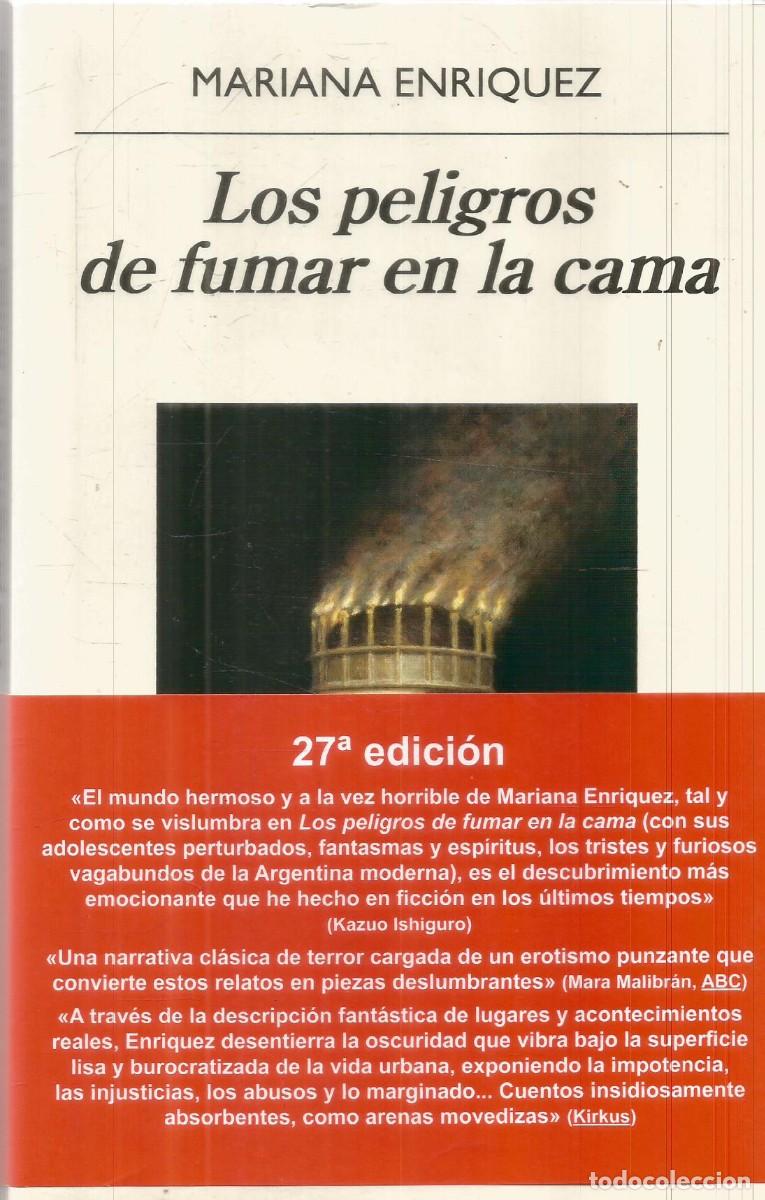 Libros de segunda mano: MARIANA ENRIQUEZ. LOS PELIGROS DE FUMAR EN LA CAMA. ANAGRAMA.