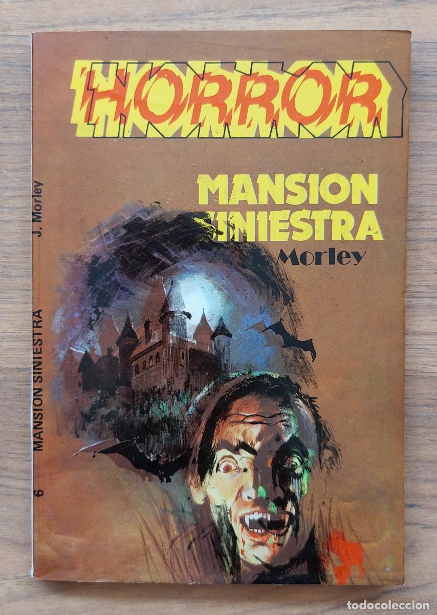 Libros de segunda mano: HORROR-TERROR P.EDITORIALES N&ordm; 6-MANSION SINIESTRA (J.MORLEY) NOVELAS-BOLSILIBROS-PULP