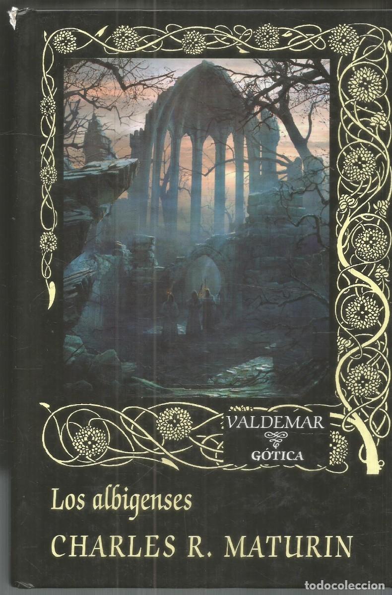 Libros de segunda mano: CHARLES R. MATURIN. LOS ALBIGENSES. VALDEMAR GOTICA. PRIMERA EDICION