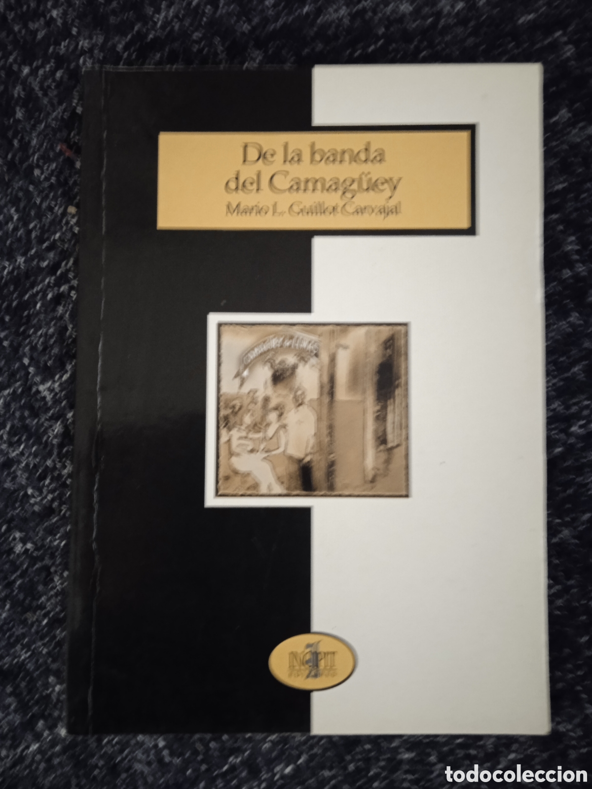 Libros de segunda mano: De la banda de Camag&uuml;ey / Mario L. Guillot Carvajal