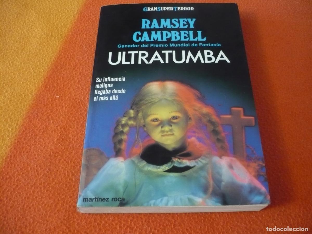 Libros de segunda mano: ULTRATUMBA ( RAMSEY CAMPBELL ) 1993 GRAN SUPER TERROR