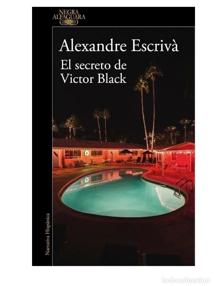 Libros de segunda mano: EL SECRETO DE VICTOR BLACK Alexandre Escriv&aacute;
