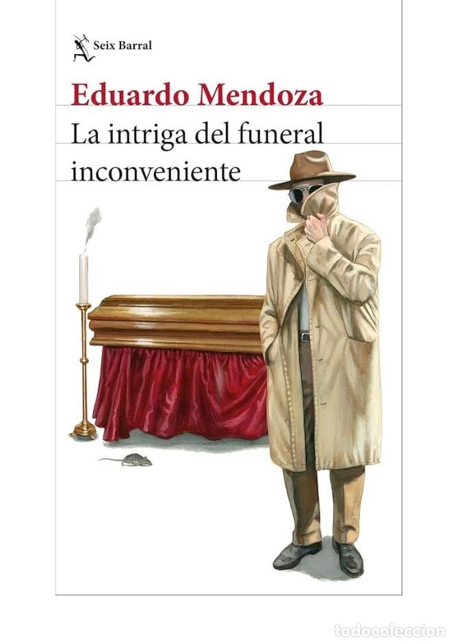 Libros de segunda mano: LA INTRIGA DEL FUNERAL INCONVENIENTE Eduardo Mendoza