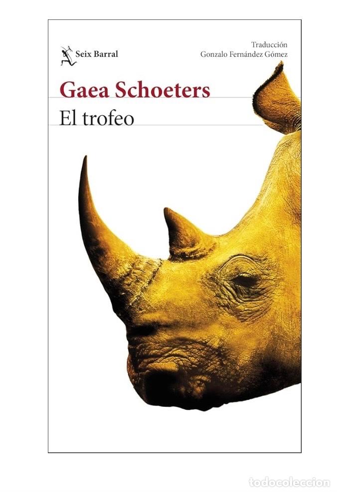 Libros de segunda mano: EL TROFEO Gaea Schoeters