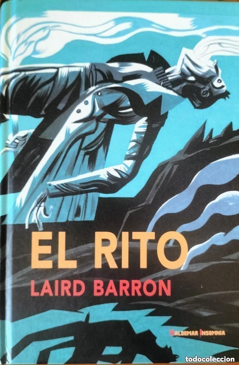 Second hand books: El rito (COMO NUEVO) - Laird Barron - Valdemar