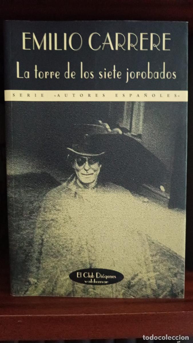 Libros de segunda mano: La torre de los siete jorobados &ndash; Emilio Carrere (Valdemar, El Club Di&oacute;genes) - 1&ordf; edici&oacute;n - 1998