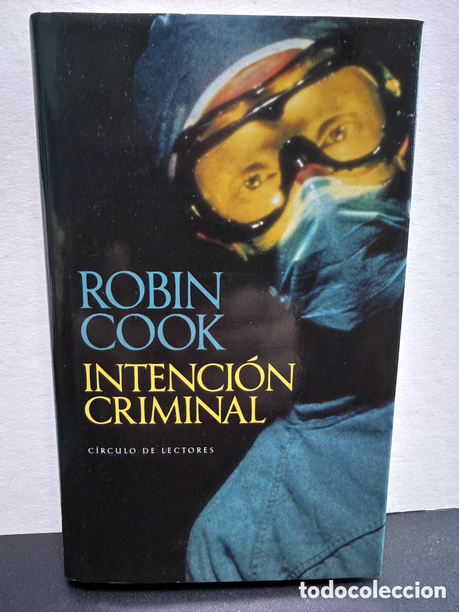 Libros de segunda mano: Robin Cook - Intenci&oacute;n Criminal (C&iacute;rculo de Lectores)