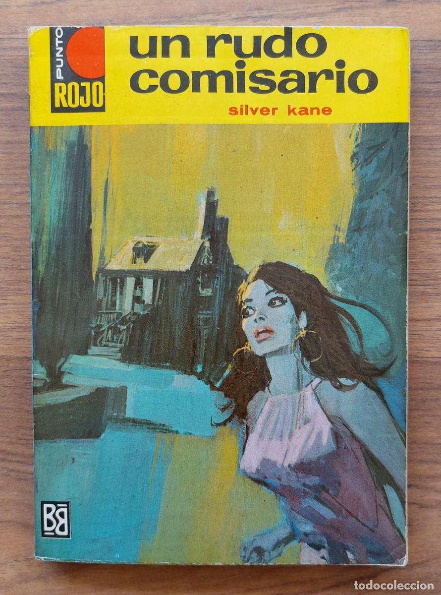 Libros de segunda mano: PUNTO ROJO BRUGUERA N&ordm; 304-UN RUDO COMISARIO (SILVERKANE) NOVELAS-BOLSILIBROS-PULP