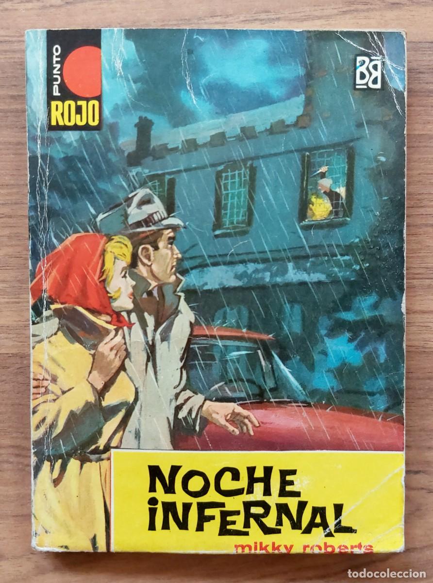 Libros de segunda mano: PUNTO ROJO BRUGUERA N&ordm; 4-NOCHE INFERNAL (MIKKY ROBERTS) NOVELAS-BOLSILIBROS-PULP